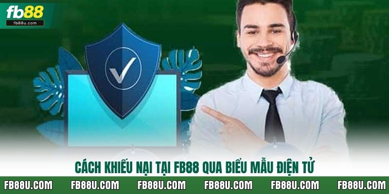 Cách khiếu nại tại FB88 qua biểu mẫu điện tử