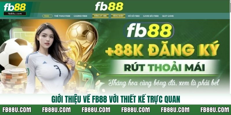 Giới thiệu về FB88 với thiết kế trực quan