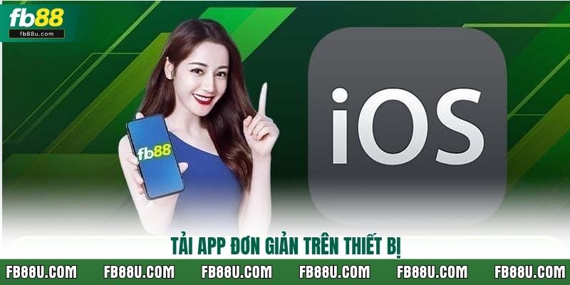 Tải app đơn giản trên thiết bị